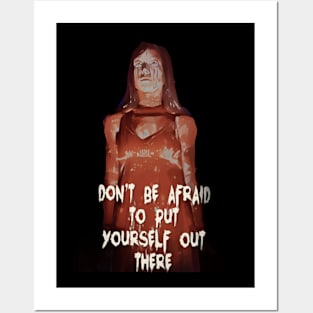 Don't Be Afraid To Put Yourself Out There Posters and Art